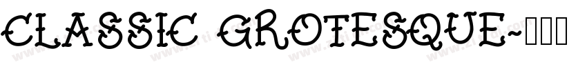Classic Grotesque字体转换